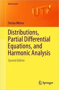 Distributions, Partial Differential Equations, and Harmonic Analysis, 2nd edition