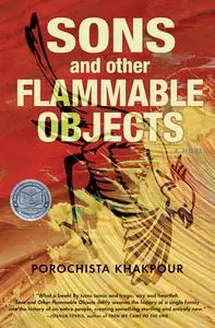 «Sons and Other Flammable Objects» by Porochista Khakpour