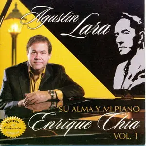 Enrique Chía - Agustin Lara - Su Alma Y Mi Piano (2005)
