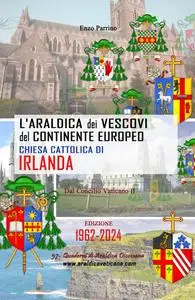 L’Araldica dei Vescovi del Continente Europeo – Chiesa Cattolica di Irlanda