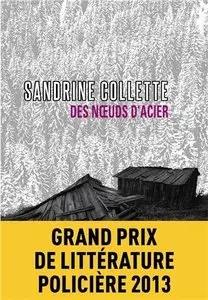 Sandrine Collette, "Des noeuds d'acier"