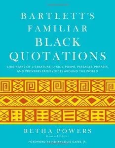 Bartlett's Familiar Black Quotations