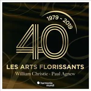 Les Arts Florissants - Les Arts Florissants 40 ans: Music & Theater / Sacred Music / Secular Music (2019)