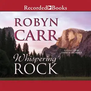 «Whispering Rock» by Robyn Carr