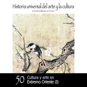 «Cultura y Arte en Extremo Oriente - I» by Ernesto Ballesteros Arranz