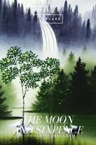 «The Moon and Sixpence» by W. Somerset Maugham