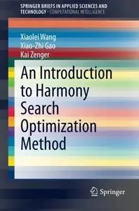 An Introduction to Harmony Search Optimization Method 