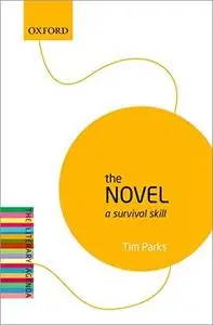 The Novel: A Survival Skill