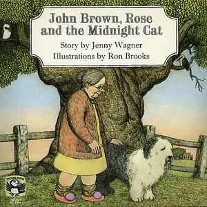 «John Brown, Rose and the Midnight Cat» by Jenny Wagner