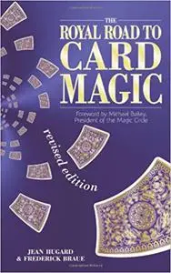 The Royal Road to Card Magic Ed 2