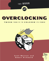 The Book of Overclocking - Tweak Your PC to Unleash Its Power