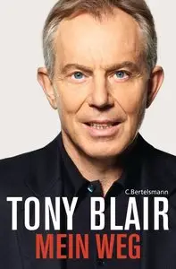 Bertelsmann Verlag - Mein Weg - Tony Blair (2010)