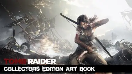 The Art of Tomb Raider Limited Edition Artbook (Collector's Edition)