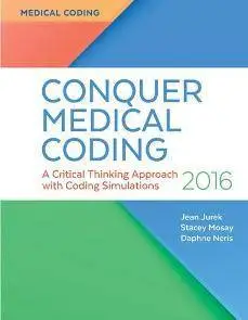 Conquer Medical Coding : A Critical Thinking Approach with Coding Simulations