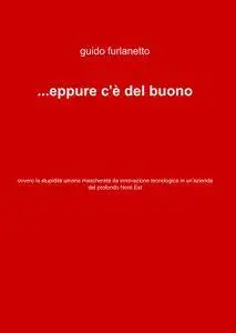 …eppure c’è del buono