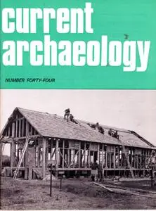Current Archaeology - Issue 44