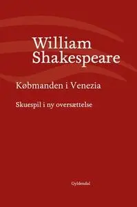 «Købmanden i Venezia» by William Shakespeare