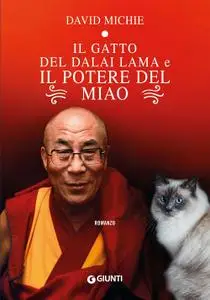 David Michie - Il gatto del Dalai Lama e il potere del miao