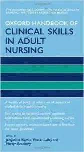 Oxford Handbook of Clinical Skills in Adult Nursing