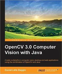OpenCV 3.0 Computer Vision with Java (Repost)