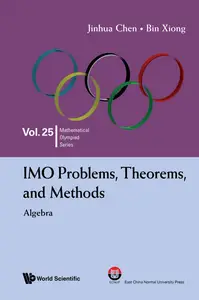 IMO Problems, Theorems, And Methods: Algebra