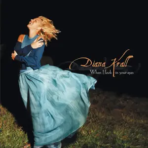 Diana Krall - When I Look In Your Eyes (1999/2014) [Official Digital Download 24bit/96kHz]