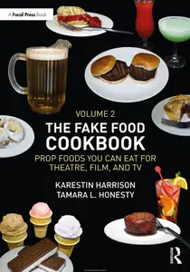 The Fake Food Cookbook, Volume 2