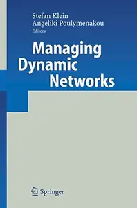 Managing Dynamic Networks: Organizational Perspectives of Technology Enabled Inter-firm Collaboration