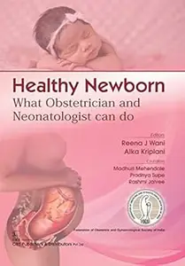 Healthy Newborn: What Obstetrician and Neonatologist Can Do