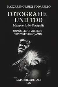 Fotografie und Tod: Metaphysik der Fotografie
