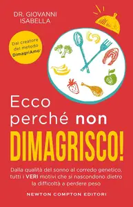 Giovanni Isabella - Ecco perchè non dimagrisco!