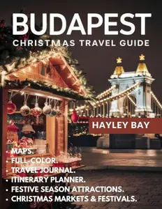 Budapest Christmas Travel Guide