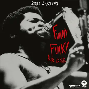 Byard Lancaster - Funny Funky Rib Crib (Remastered) (1979/2024) [Official Digital Download]