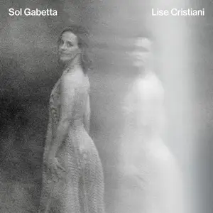 Sol Gabetta - Lise Cristiani (2025) [Official Digital Download 24/96]