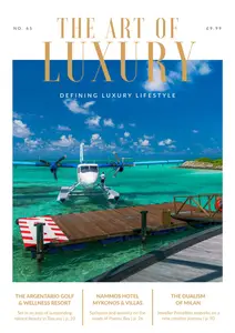 The Art of Luxury - Issue 65 2024