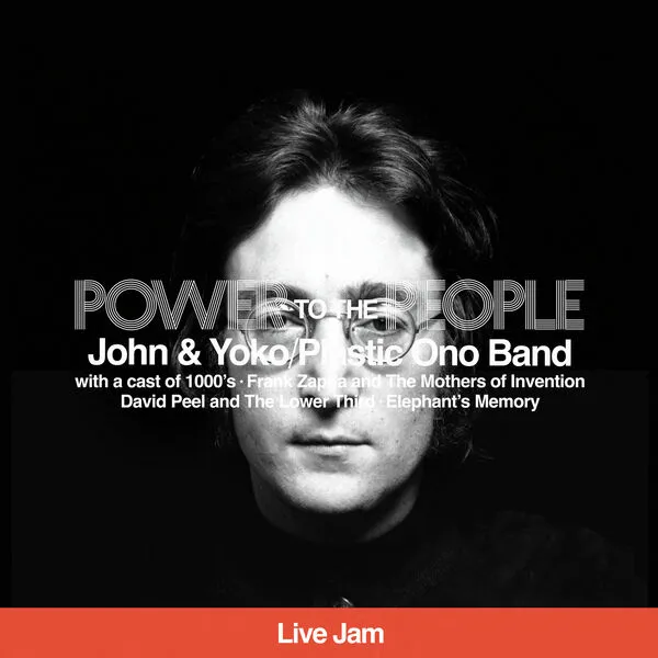 John Lennon - Power To The People (Live Jam) (2025)