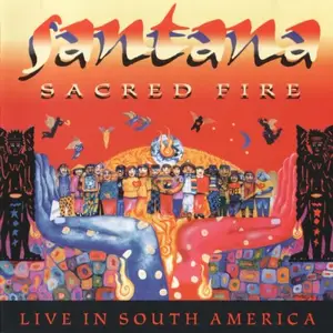 Santana - Sacred Fire: Live In South America (1993)