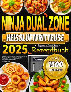 2025 Ninja Dual Zone Heißluftfritteuse Rezeptbuch