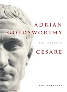 Cesare: Una biografia (Italian Edition)