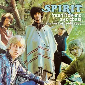 Spirit - Fresh from the Time Coast (The Best of 1968-1977) (Remastered) (2009)