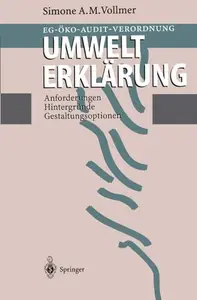 EG-Öko-Audit-Verordnung Umwelterklärung: Anforderungen, Hintergründe, Gestaltungsoptionen