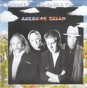 Crosby, Stills, Nash & Young - American Dream (1988/2004)