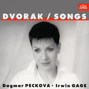Dagmar Peckova, Irwin Gage - Dvorak: Songs (2001)