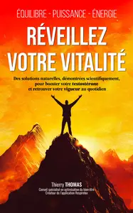 Réveillez votre vitalité - Thierry Thomas