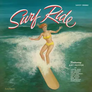 Art Pepper - Surf Ride (Original Jazz Classics Series / Remastered) (1956/2025)