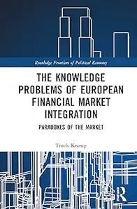 The Knowledge Problems of European Financial Market Integration