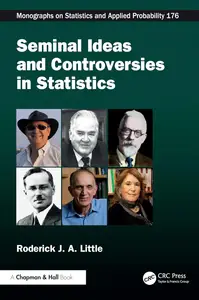 Seminal Ideas and Controversies in Statistics