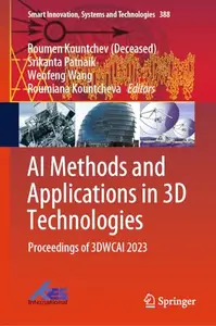 AI Methods and Applications in 3D Technologies: Proceedings of 3DWCAI 2023