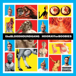 Bloodhound Gang - Hooray For Boobies (Expanded Edition) (1999/2020)