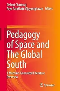 Pedagogy of Space and The Global South: A Machine-Generated Literature Overview